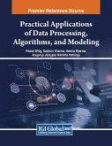 Practical Applications of Data Processing, Algorithms, and Modeling