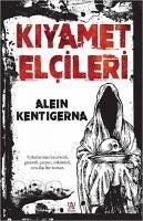 Kiyamet Elcileri - Kentigerna, Alein