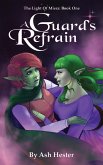 A Guard's Refrain - The Light of Miera Book 1