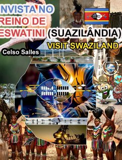 INVISTA NO REINO DE ESWATINI (SUAZILÂNDIA) - Visit Swaziland - Celso Salles - Salles, Celso