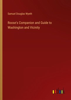 Roose's Companion and Guide to Washington and Vicinity