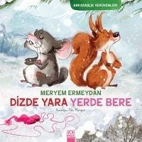 Dizde Yara Yerde Bere - Ermeydan, Meryem