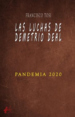 Las luchas de Demetrio Deal
