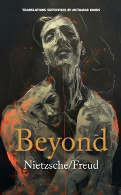 Beyond - Nietzsche, Friedrich; Freud, Sigmund