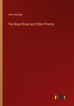 The Royal Rose and Other Poems