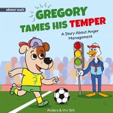 Gregory Tames His Temper