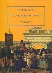 De la sangre de un dios - Narganes Robas, David