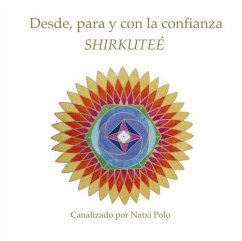 Desde, para y con la confianza SHIRKUTÉE