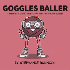 Goggles Baller - Rudnick, Stephanie