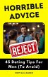 Horrible Advice: 45 Dating Tips For Men... - Bild 1