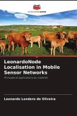 LeonardoNode Localisation in Mobile Sensor Networks