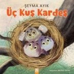 Üc Kus Kardes