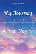 My Journey After Death - Bild 1