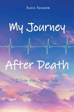 My Journey After Death - Adamek, Alice