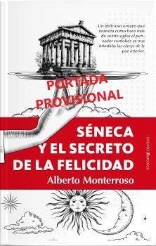 Cover Seneca Y El Secreto de la Felicidad
