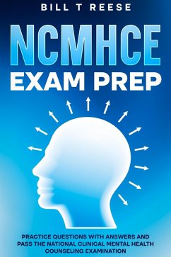 Cover NCMHCE Exam Prep Practice Questions with Answers and Pass the National Clinical Mental Health Counseling Examination (eBook, ePUB)