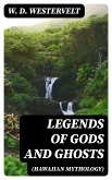 Legends of Gods and Ghosts (Hawaiian Mythology) (eBook, ePUB)