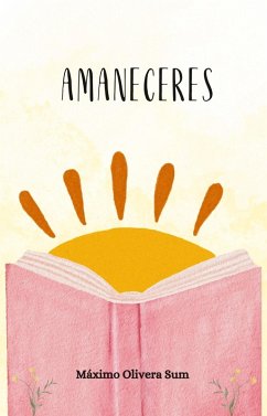 Amaneceres (eBook, ePUB) - Sum, Máximo Olivera