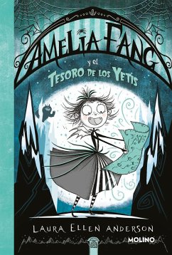 Amelia Fang 5 - Amelia Fang y el tesoro de los yetis