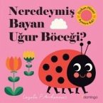 Neredeymis Bayan Ugur Böcegi Ciltli