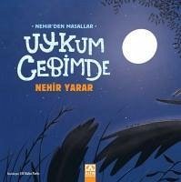 Uykum Cebimde - Nehirden Masallar - Yarar, Nehir