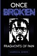 ONCE BROKEN FRAGMENTS OF PAIN - Bild 1