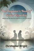 The Beginner's Book of Erotic Wizardry