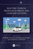 Electric Vehicle Propulsion Drives and Charging Systems (eBook, ePUB)