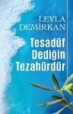 Tesadüf Dedigin Tezahürdür