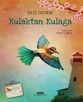 Kulaktan Kulaga - Özdem, Filiz