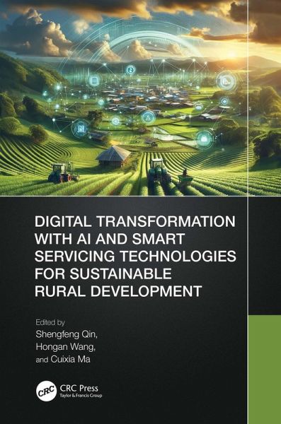 Digital Transformation with AI and Smart Servicing Technologies for Sustainable Rural Development (eBook, ePUB)