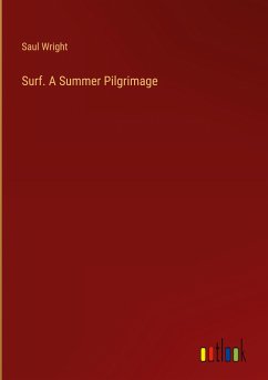 Surf. A Summer Pilgrimage