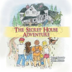 The Secret House Adventure - M. L. Adams