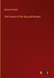 The Science of the Day and Genesis - Bild 1