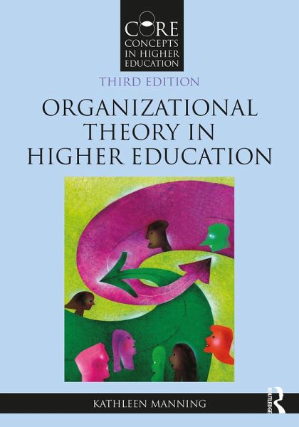 Organizational Theory in Higher Education (eBook, PDF)
