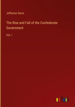 The Rise and Fall of the Confederate Government