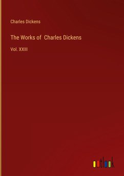 The Works of Charles Dickens - Dickens, Charles