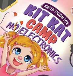 Kit Kat Camp - Dixon Dye, Kathy