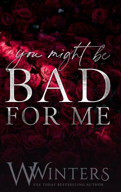 You Might Be Bad For Me - Winters, W.