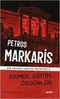 Ekmek, Egitim, Özgürlük - Markaris, Petros