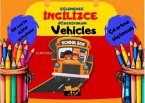 Eglenerek Ingilizce Ögreniyorum;Vehicles Eglenerek Ingilizce Ögreniyorum;Vehicles