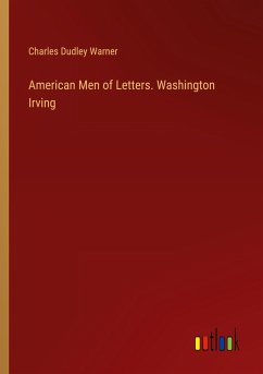American Men of Letters. Washington Irving