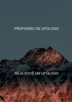 Profissão De Ufólogo - Santos, Laílson