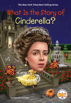 What Is the Story of Cinderella? (eBook, ePUB) - Rau, Dana Meachen; Who Hq