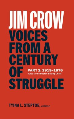 Jim Crow: Voices from a Century of Struggle Part 2 (LOA #387) (eBook, ePUB)