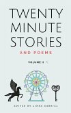 Twenty Minute Stories and Poems Volume 2 (Twenty-Minute Stories and Poems, #2) (eBook, ePUB)