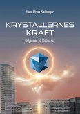 Krystallernes Kraft Bind 1 (eBook, ePUB) Krystallernes Kraft Bind 1 (eBook, ePUB)