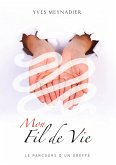 Mon fil de vie (eBook, ePUB)