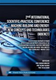 2nd International Scientific-Practical Conference Machine Building and Energy: New Concepts and Technologies (MBENCT) (eBook, PDF)