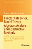 Functor Categories, Model Theory, Algebraic Analysis and Constructive Methods (eBook, PDF)
